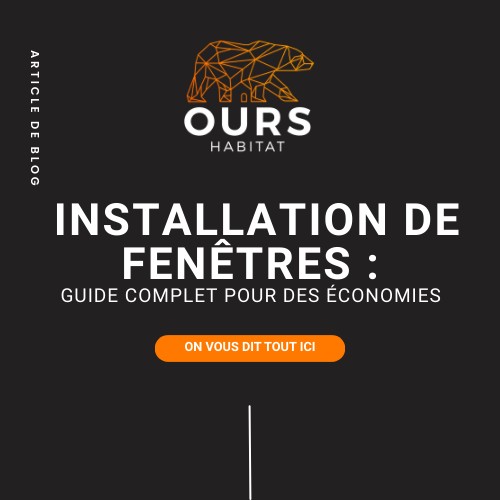 Installation de fenêtres-guide complet pour des économies